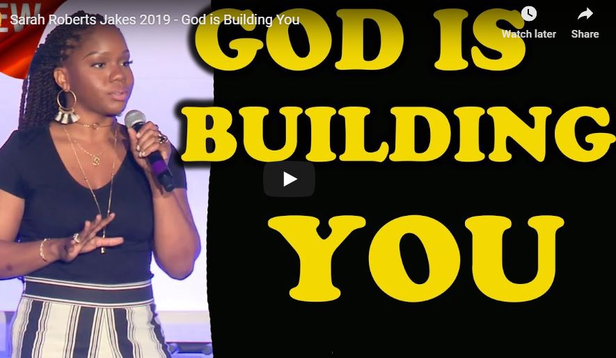Sarah Roberts Jakes 2019 - God is Building You