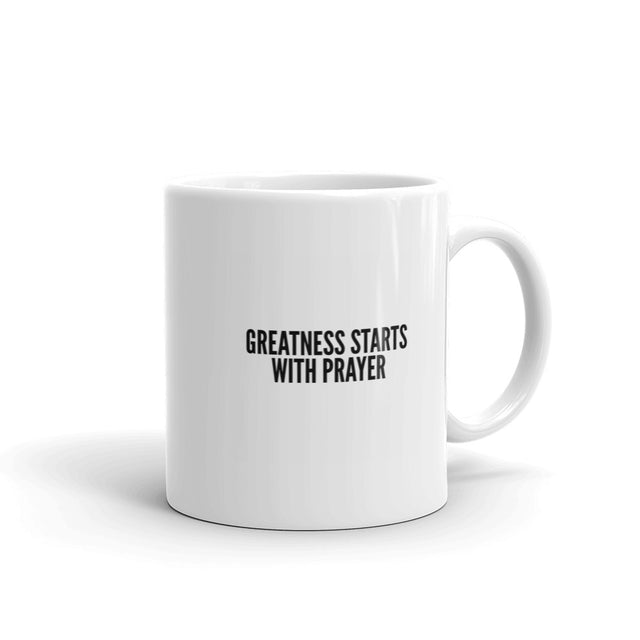 Greatness Starts with Prayer Coffee Mug - Pray Period